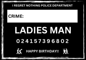 Novelty Mugshot Crime Card - Ladies Man