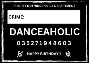 Novelty Mugshot Crime Card - Danceaholic