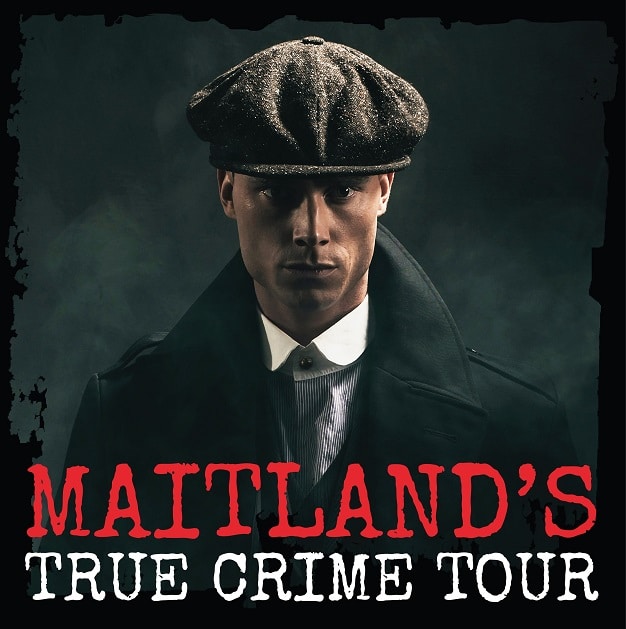 Maitland True Crime Tour